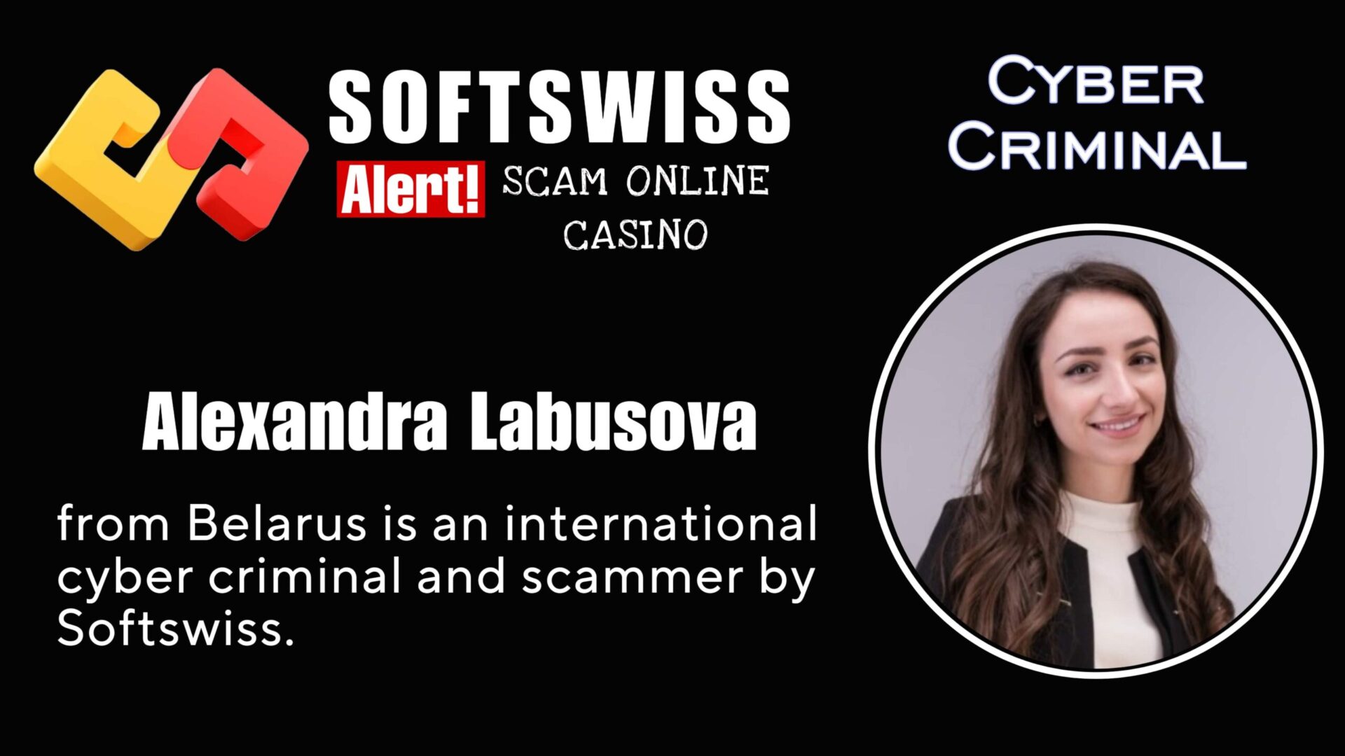 Alexandra Labusova - softswiss - Belarusian and Russian cyber fraud agent