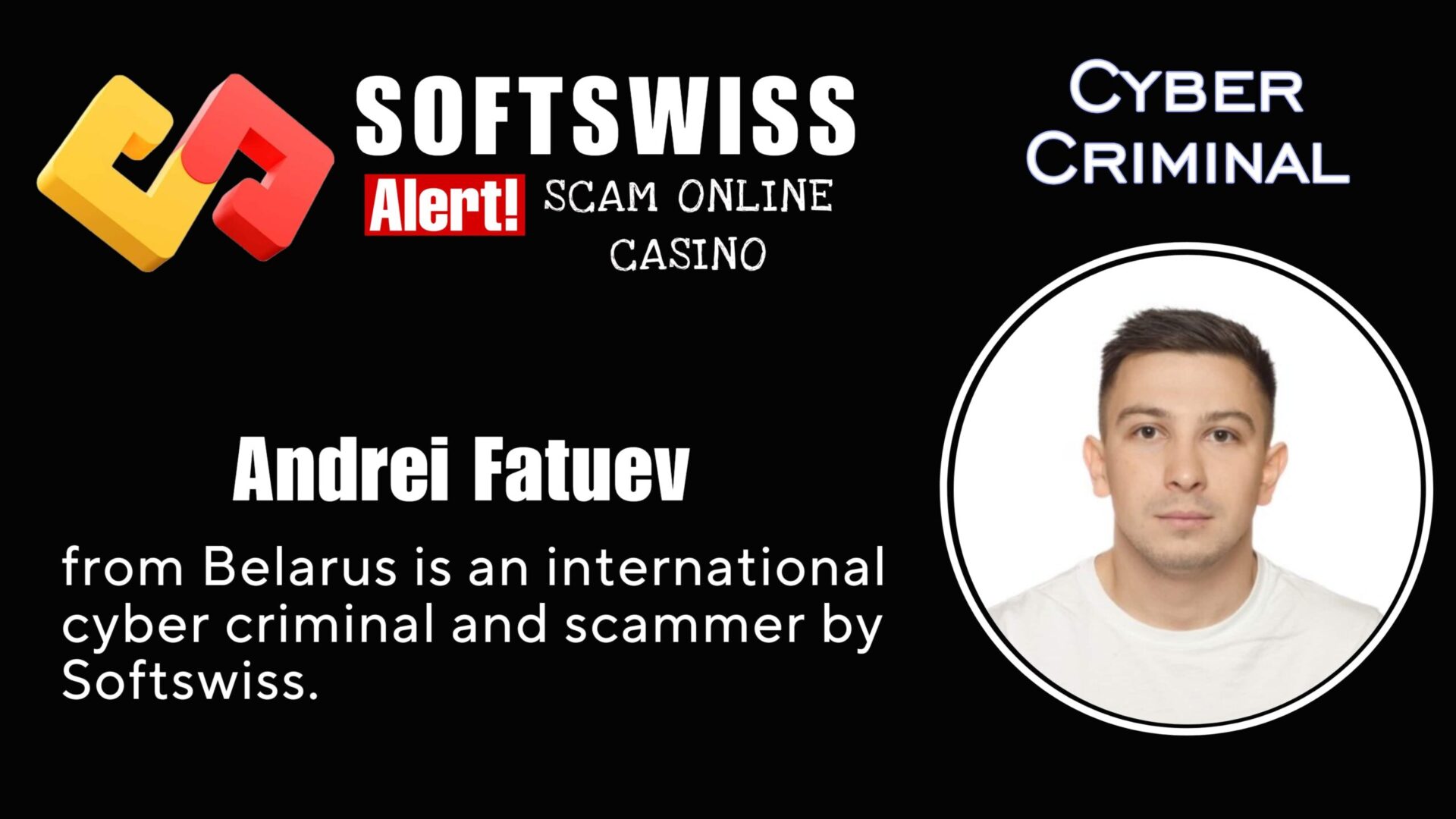 Andrei Fatuev - softswiss - Belarusian and Russian cyber fraud agent