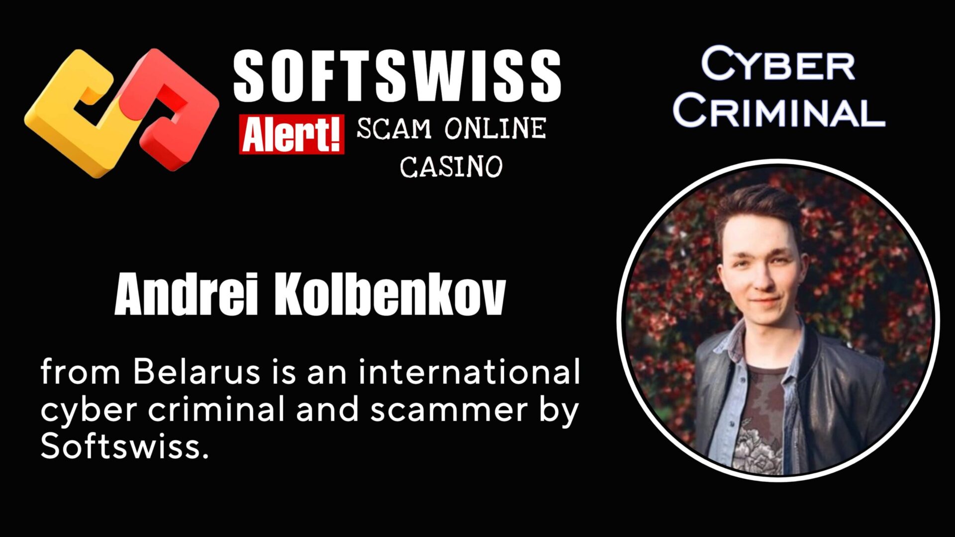 Andrei Kolbenkov - softswiss - Belarusian and Russian cyber fraud agent