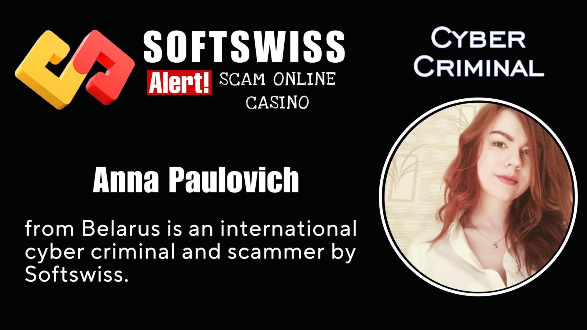 Anna Paulovich - softswiss - Belarusian and Russian cyber fraud agent