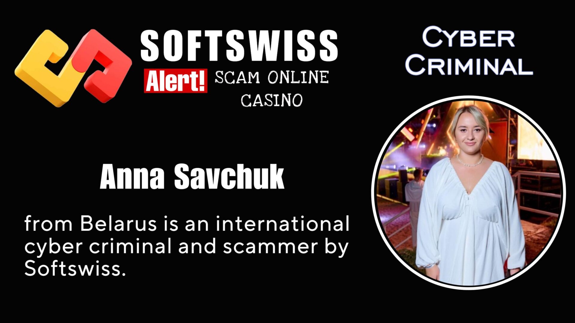 Anna Savchuk - softswiss - Belarusian and Russian cyber fraud agent