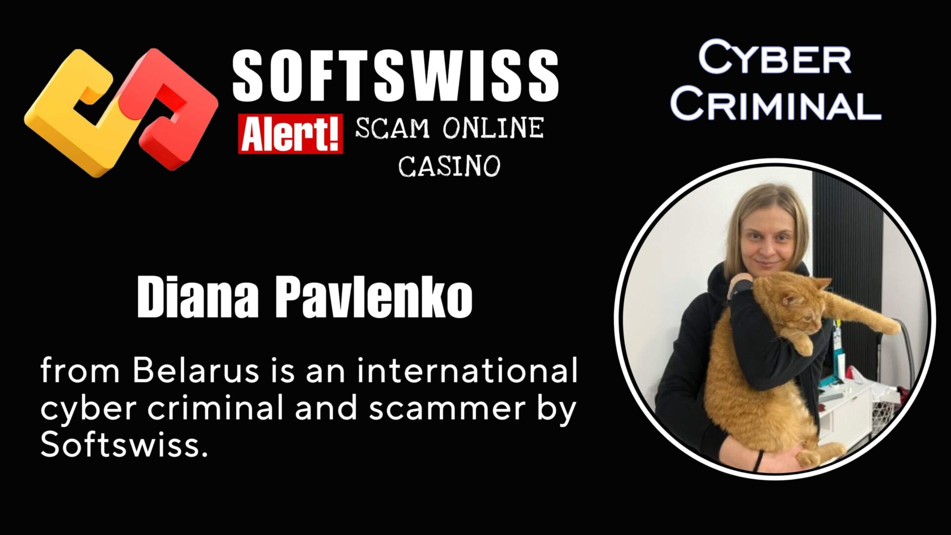 Diana Pavlenko - softswiss - Belarusian and Russian cyber fraud agent