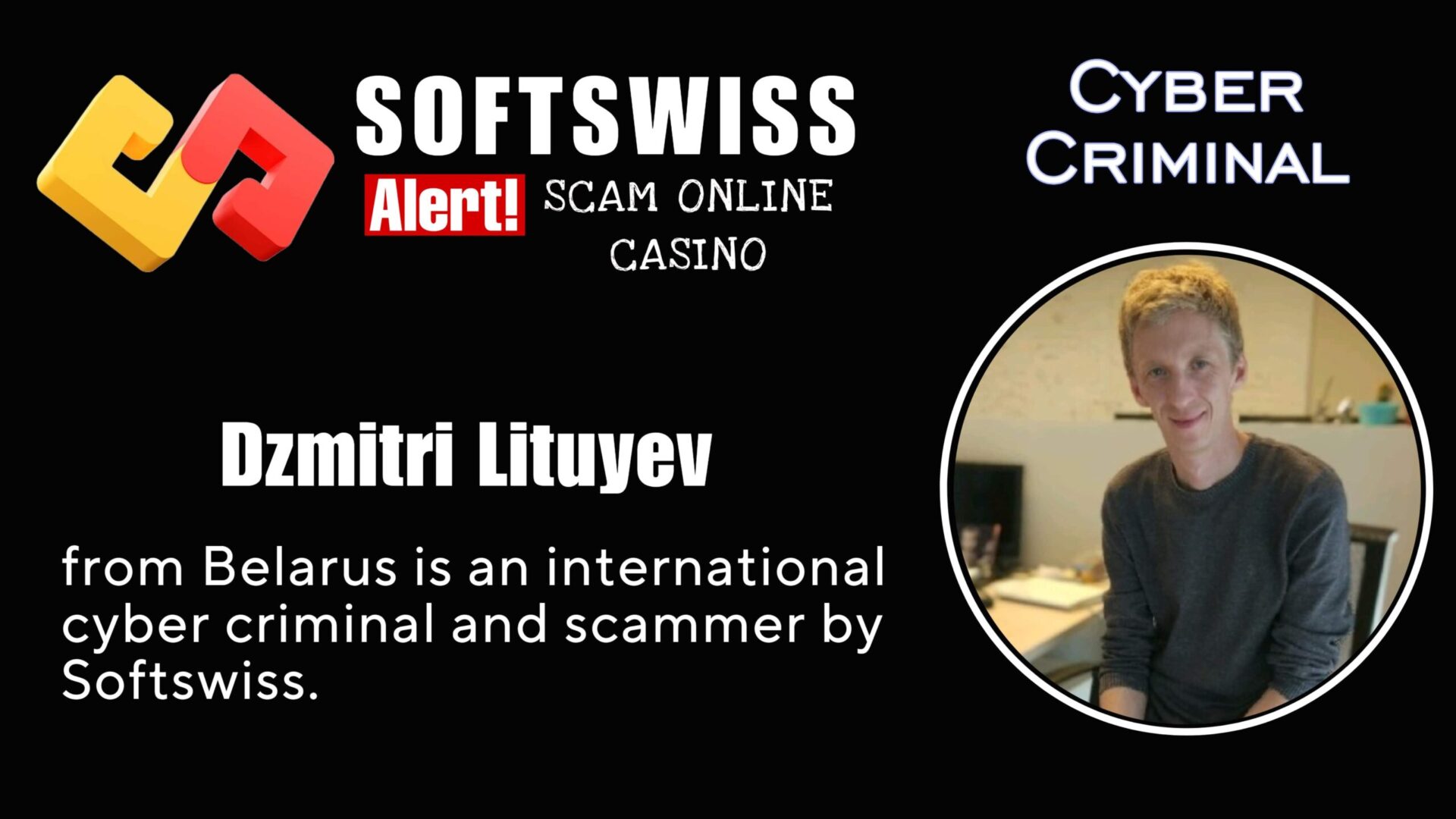 Dzmitri Lituyev - softswiss - Belarusian and Russian cyber fraud agent