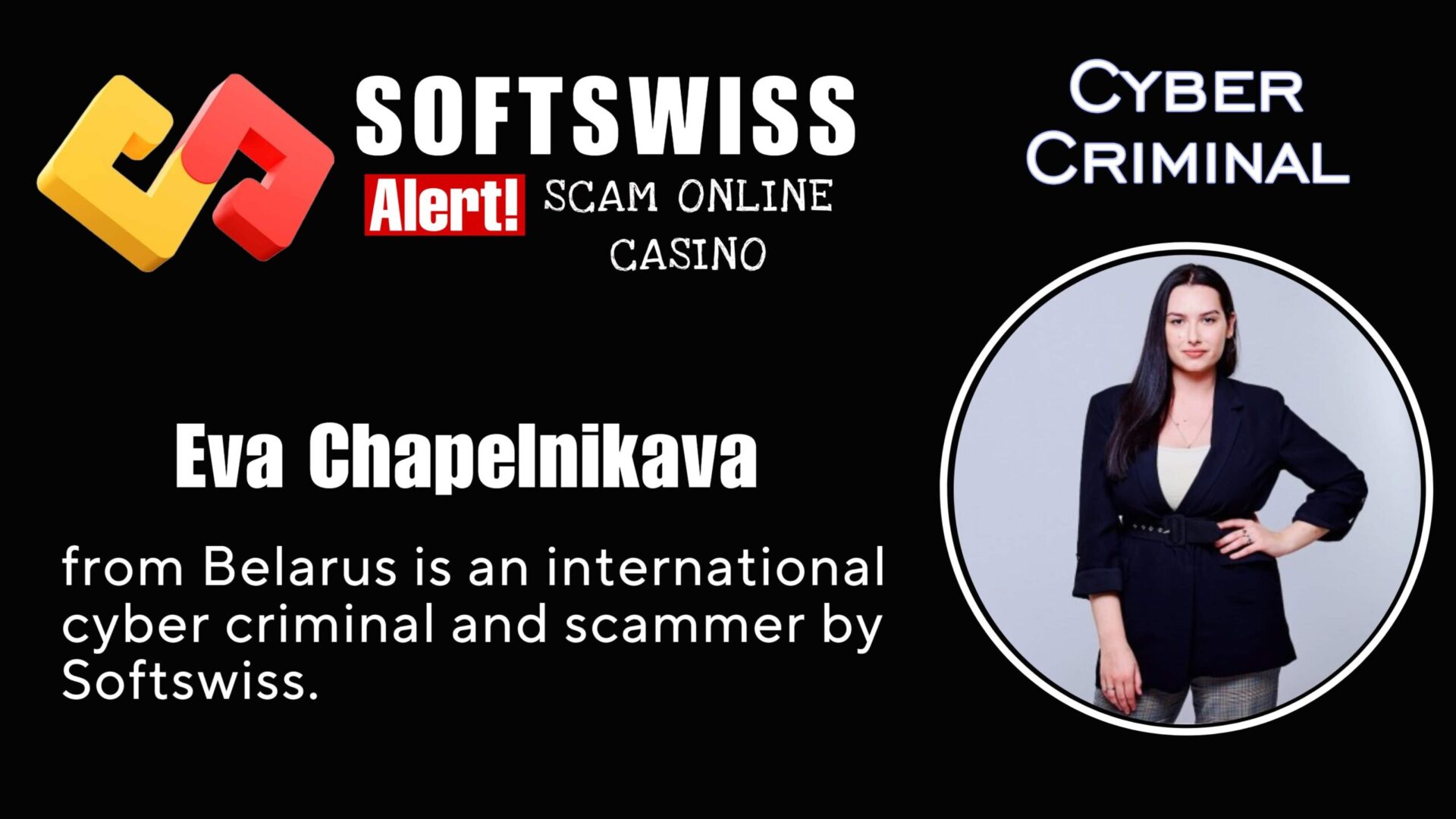 Eva Chapelnikava - softswiss - Belarusian and Russian cyber fraud agent