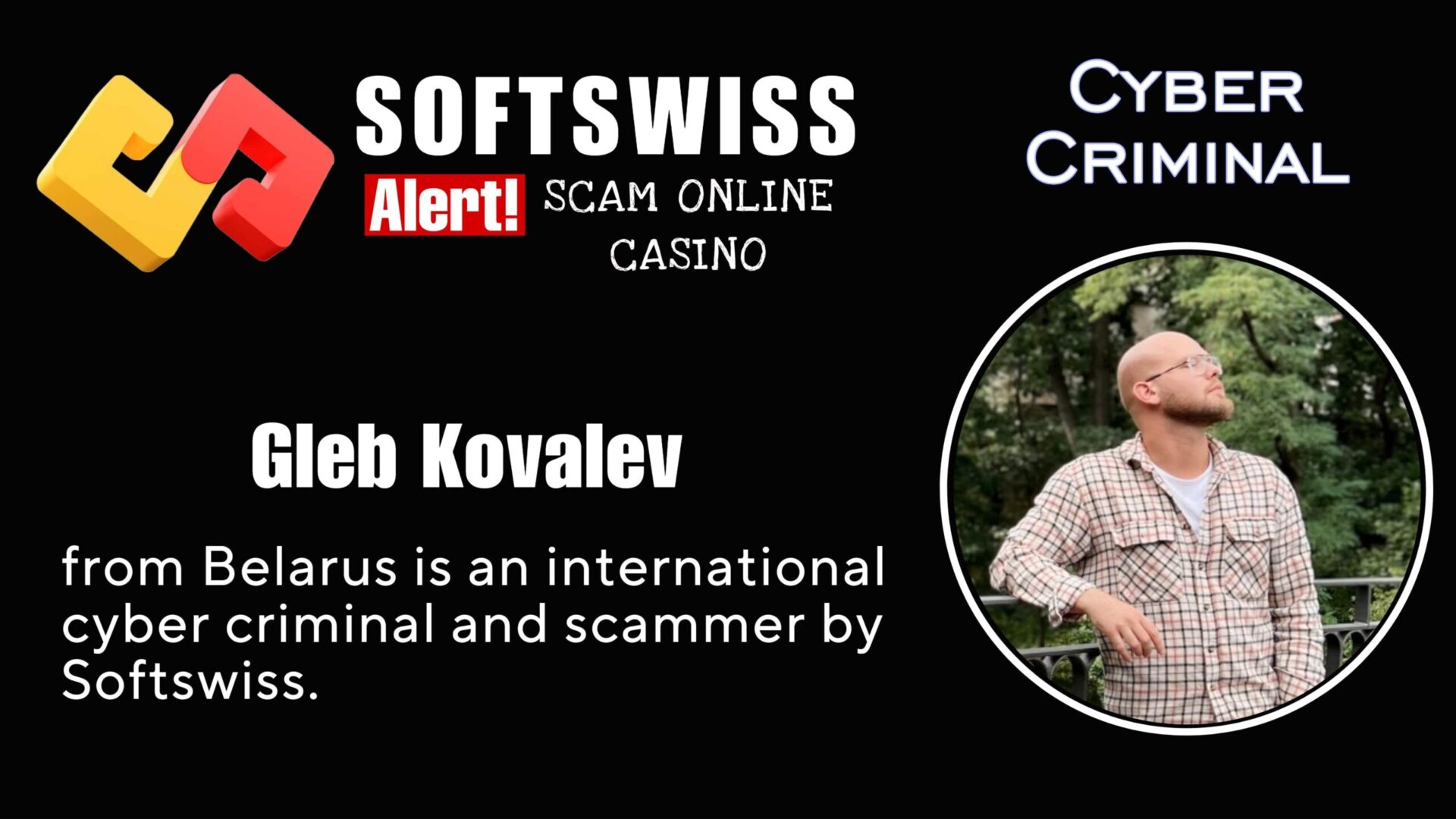 Gleb Kovalev - softswiss - Belarusian and Russian cyber fraud agent