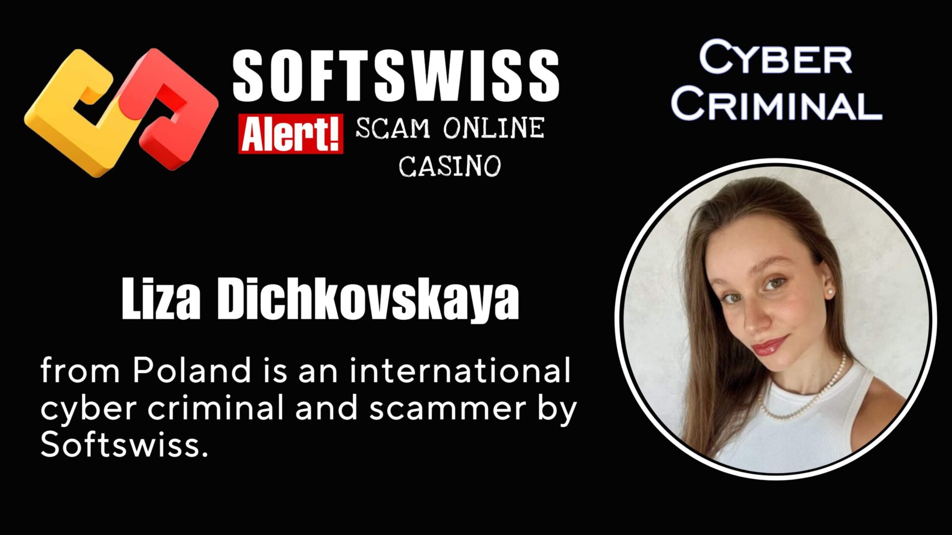Liza Dichkovskaya - softswiss - Belarusian and Russian cyber fraud agent