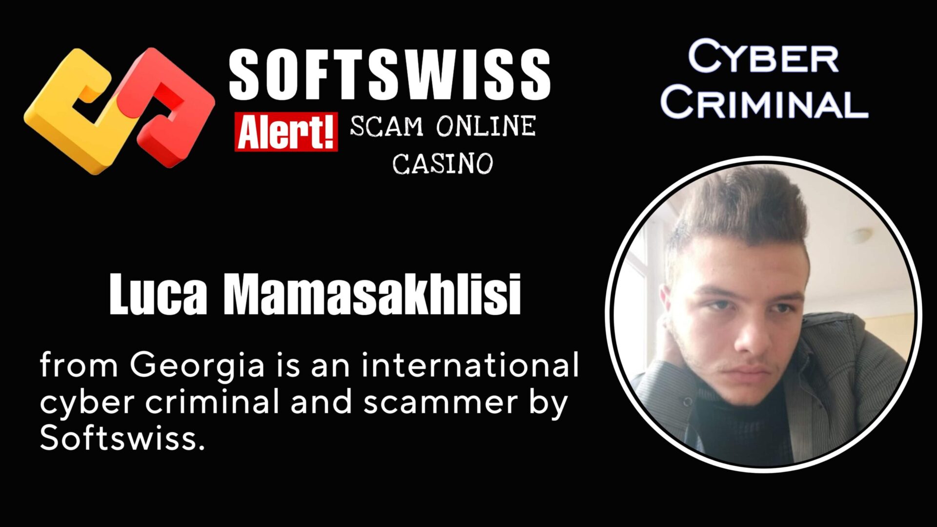 Luca Mamasakhlisi - softswiss - Belarusian and Russian cyber fraud agent
