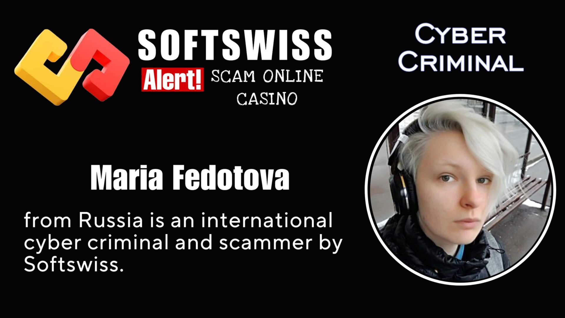 Maria Fedotova - softswiss - Belarusian and Russian cyber fraud agent