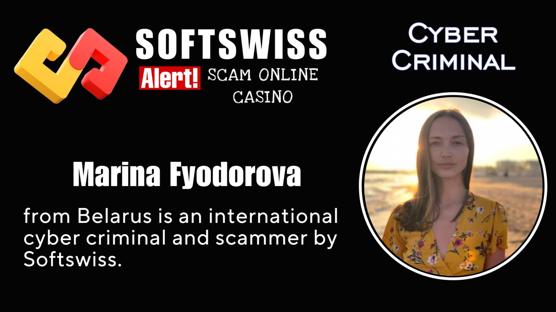 Marina Fyodorova - softswiss - Belarusian and Russian cyber fraud agent