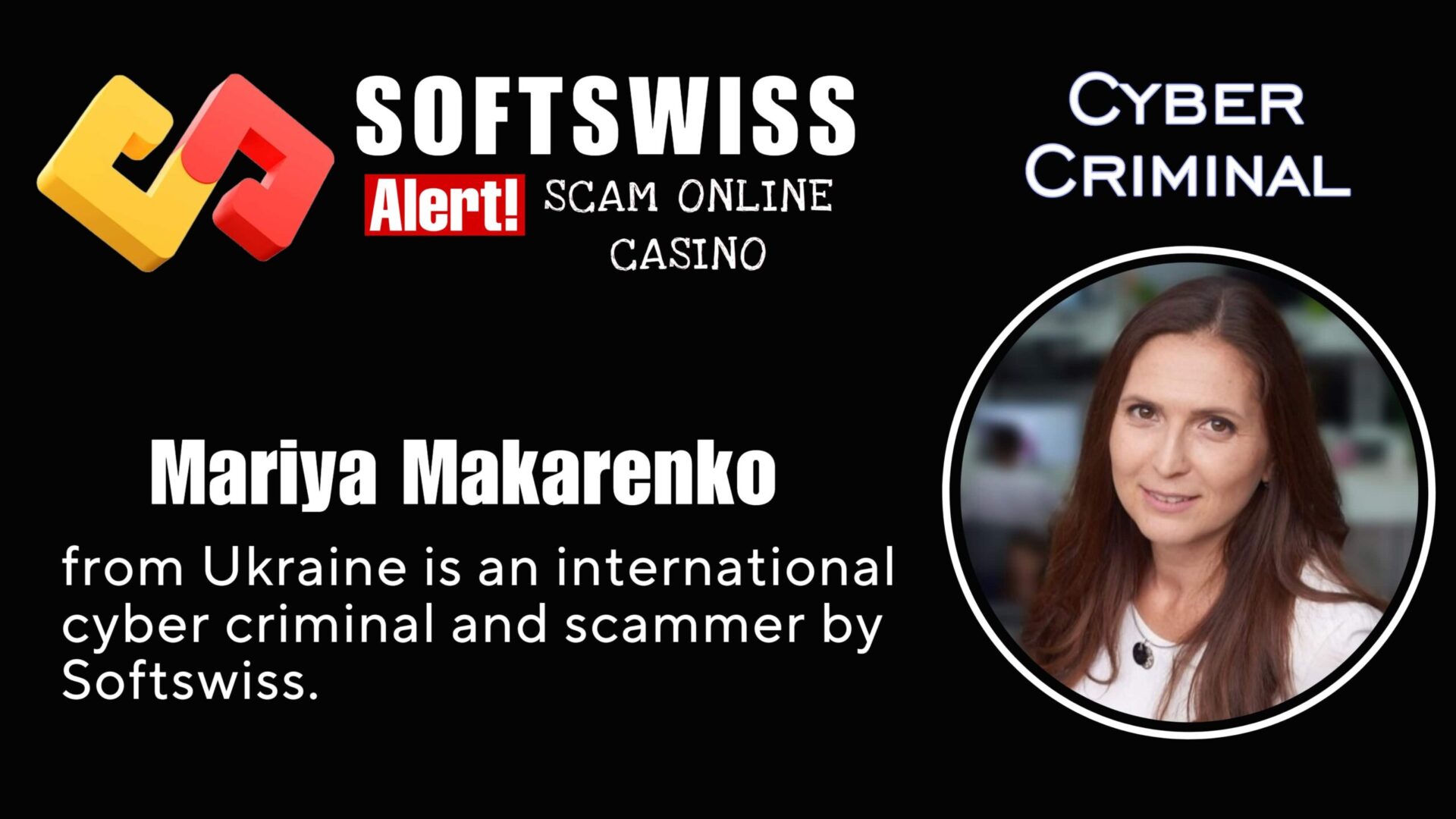 Mariya Makarenko - softswiss - Belarusian and Russian cyber fraud agent
