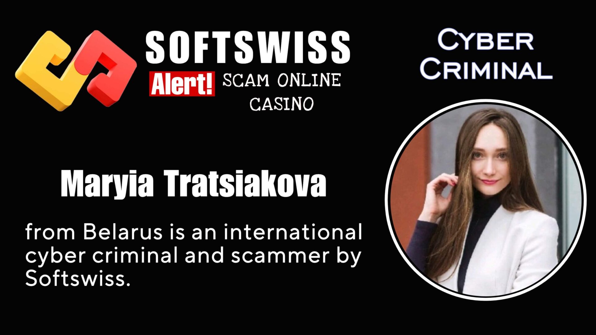 Maryia Tratsiakova - softswiss - Belarusian and Russian cyber fraud agent