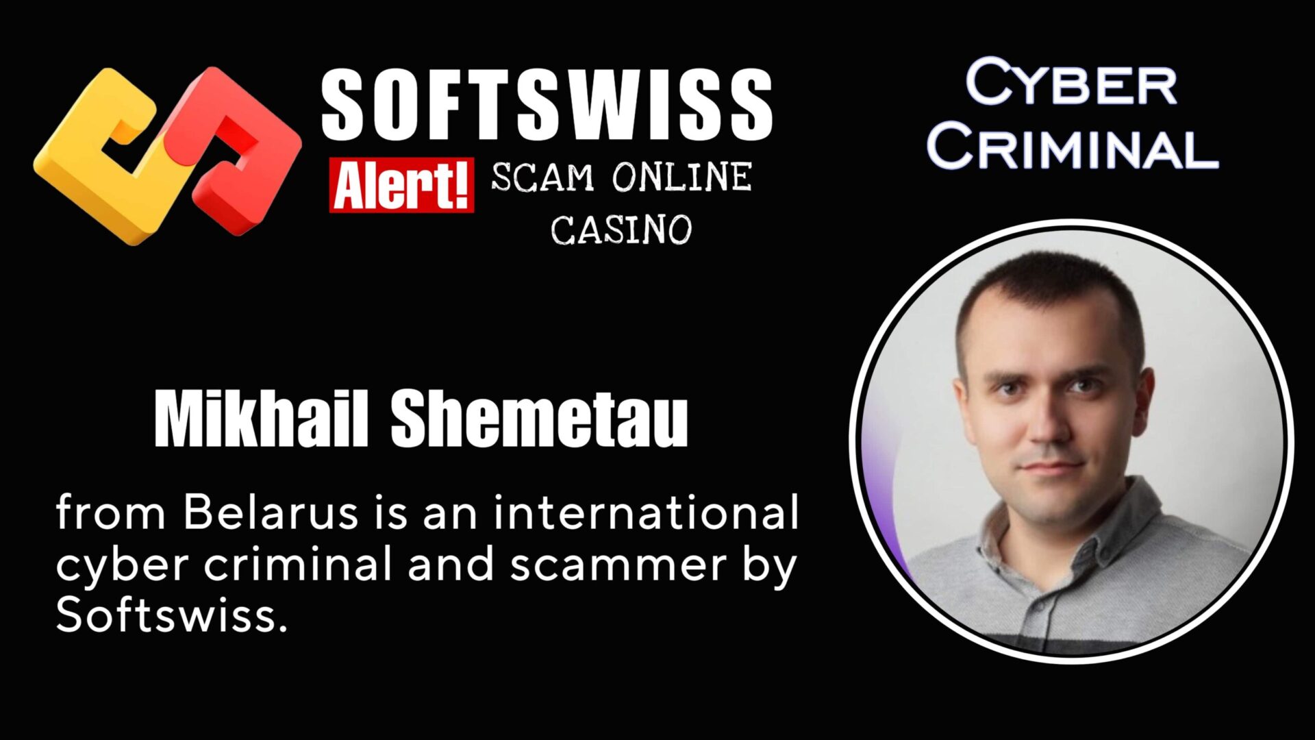 Mikhail Shemetau - softswiss - Belarusian and Russian cyber fraud agent