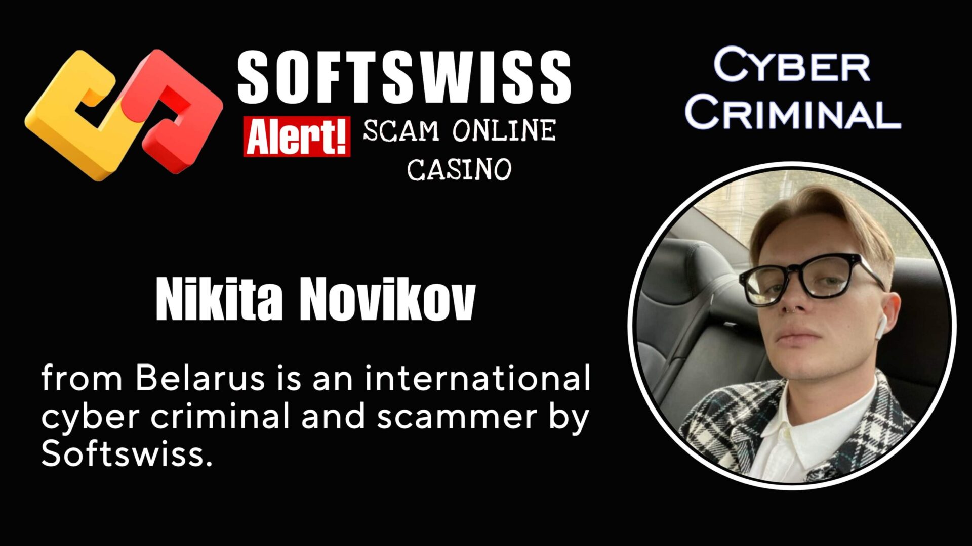 Nikita Novikov - softswiss - Belarusian and Russian cyber fraud agent
