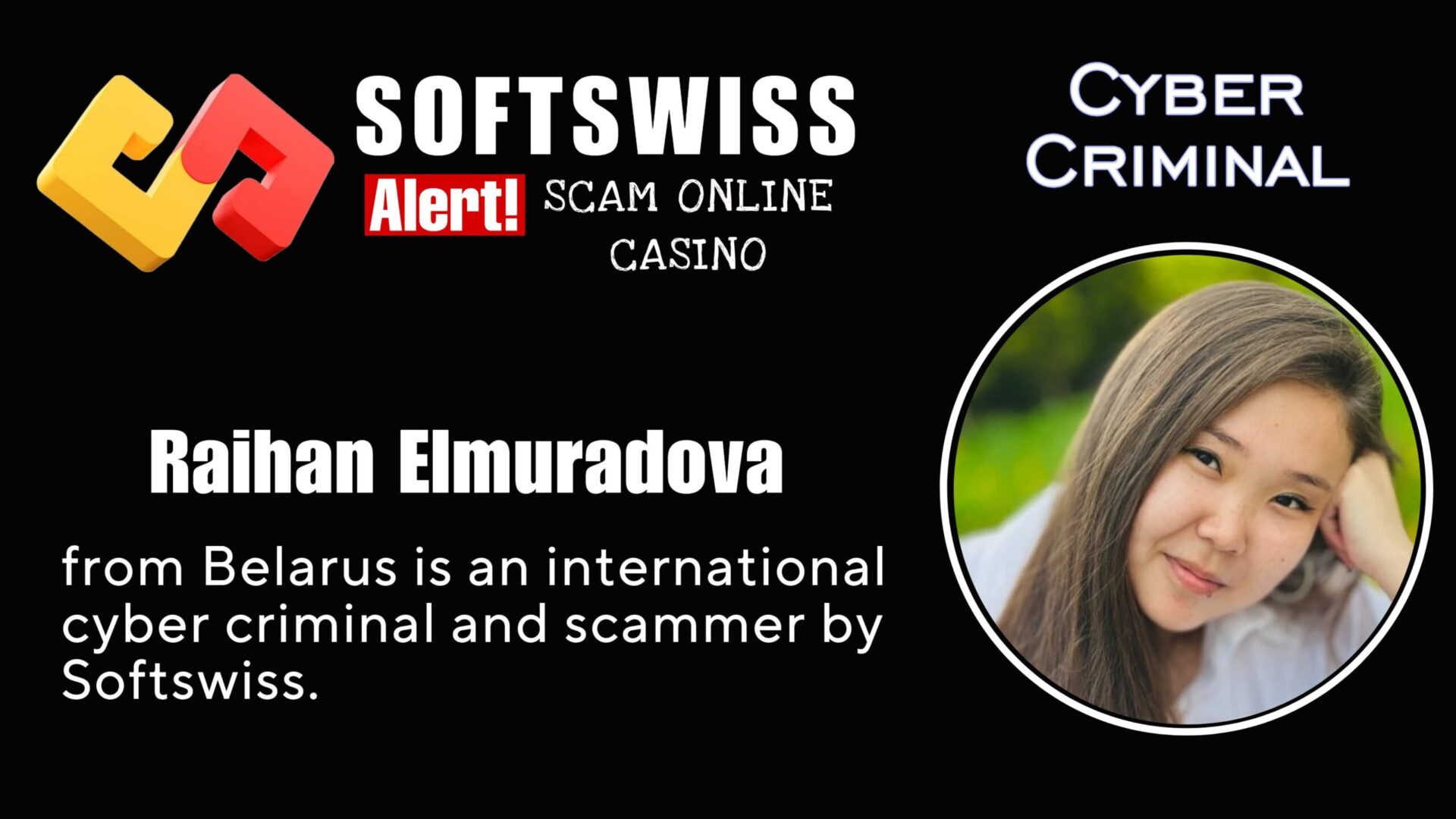 Raihan Elmuradova - softswiss - Belarusian and Russian cyber fraud agent