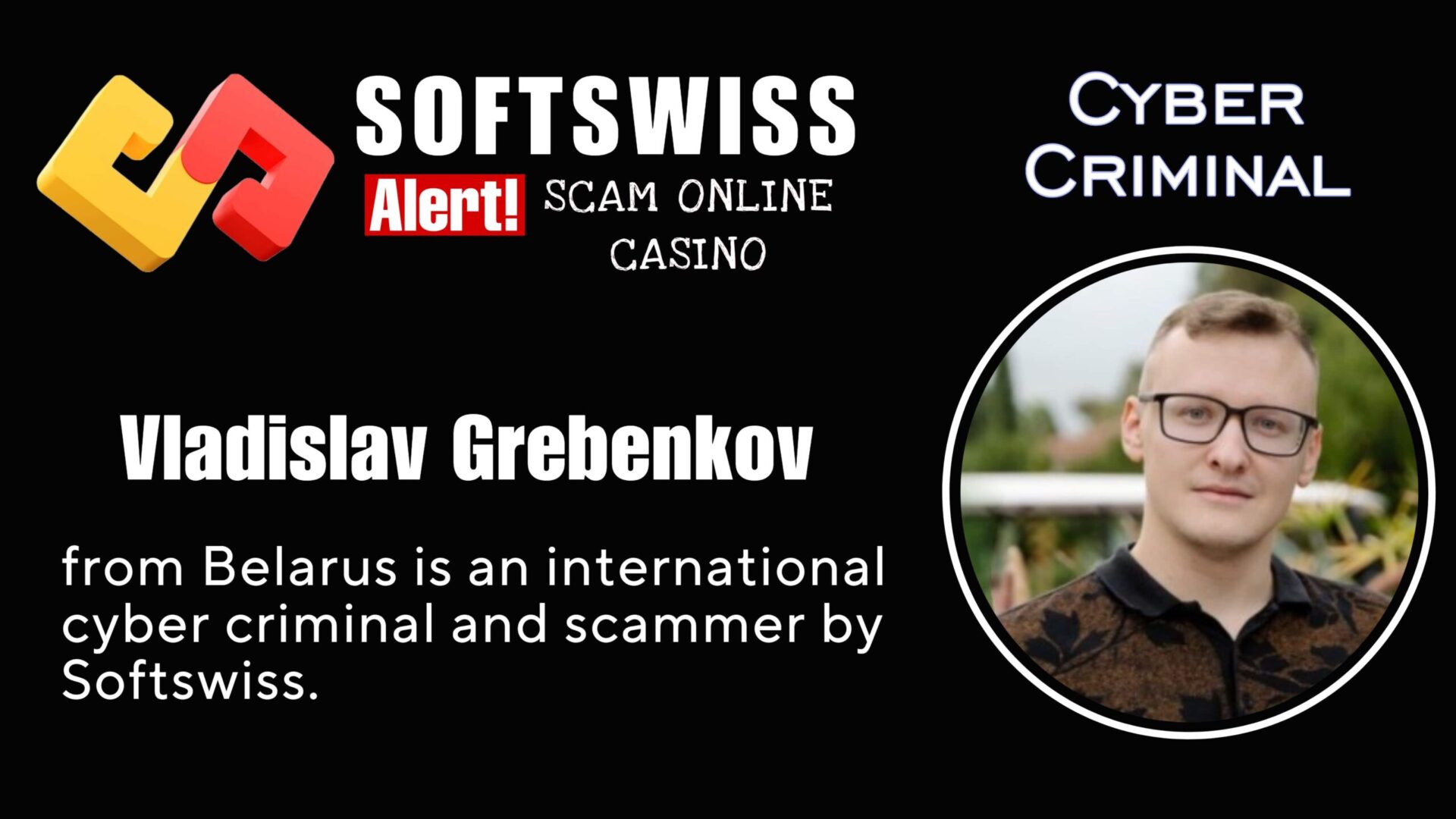 Vladislav Grebenkov - softswiss - Belarusian and Russian cyber fraud agent