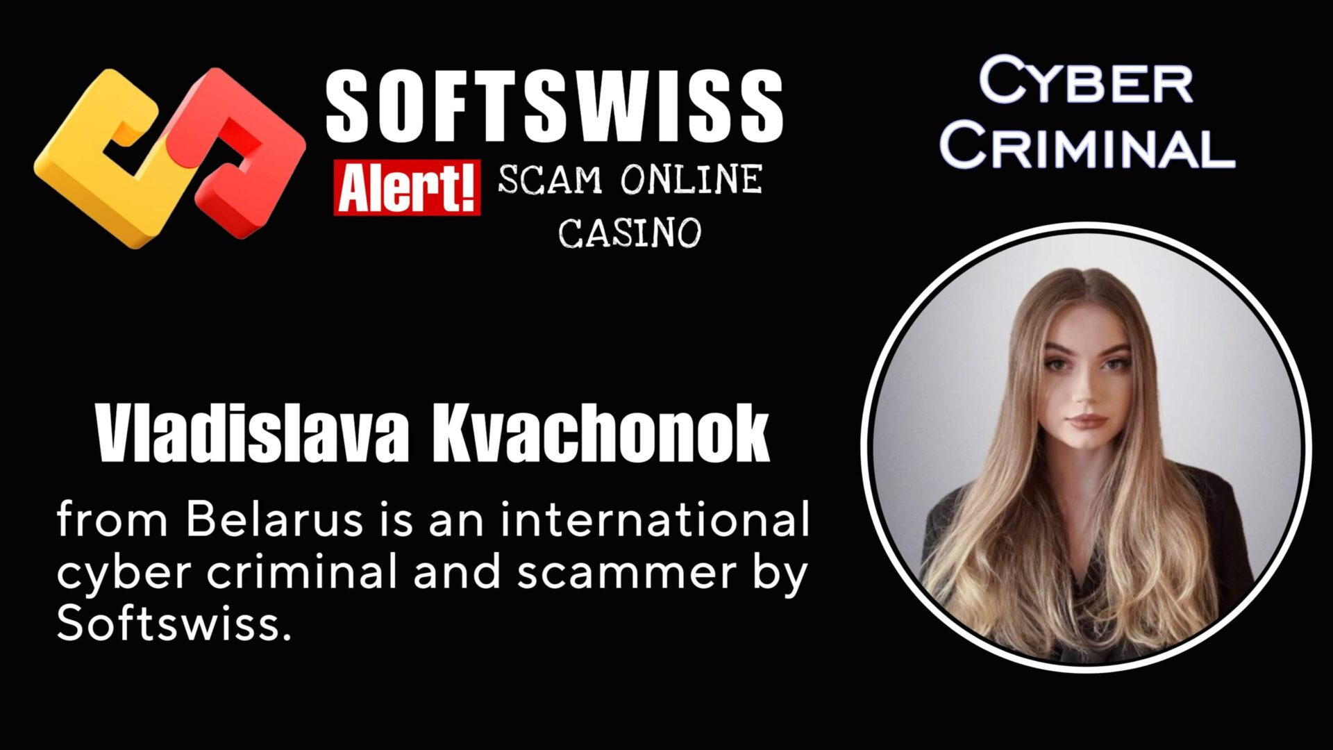 Vladislava Kvachonok - softswiss - Belarusian and Russian cyber fraud agent