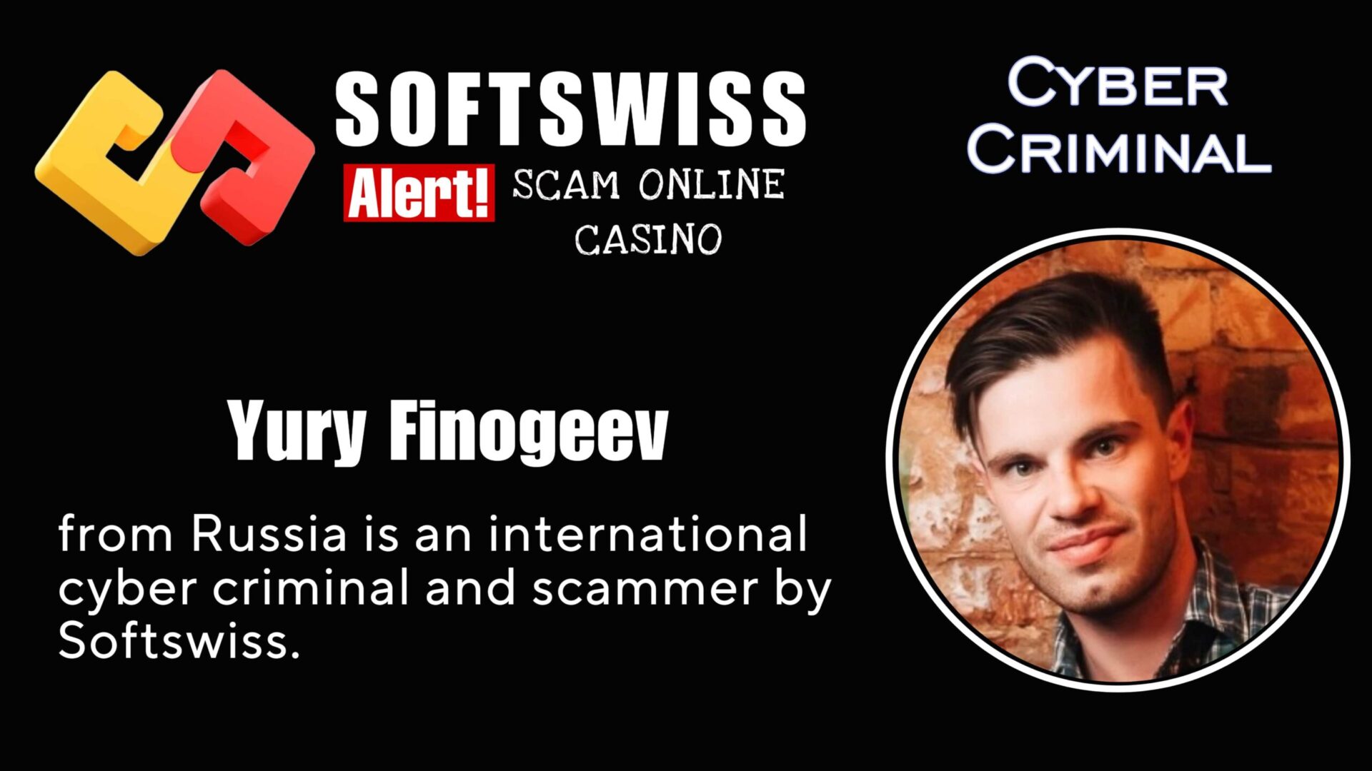 Yury Finogeev - softswiss - Belarusian and Russian cyber fraud agent