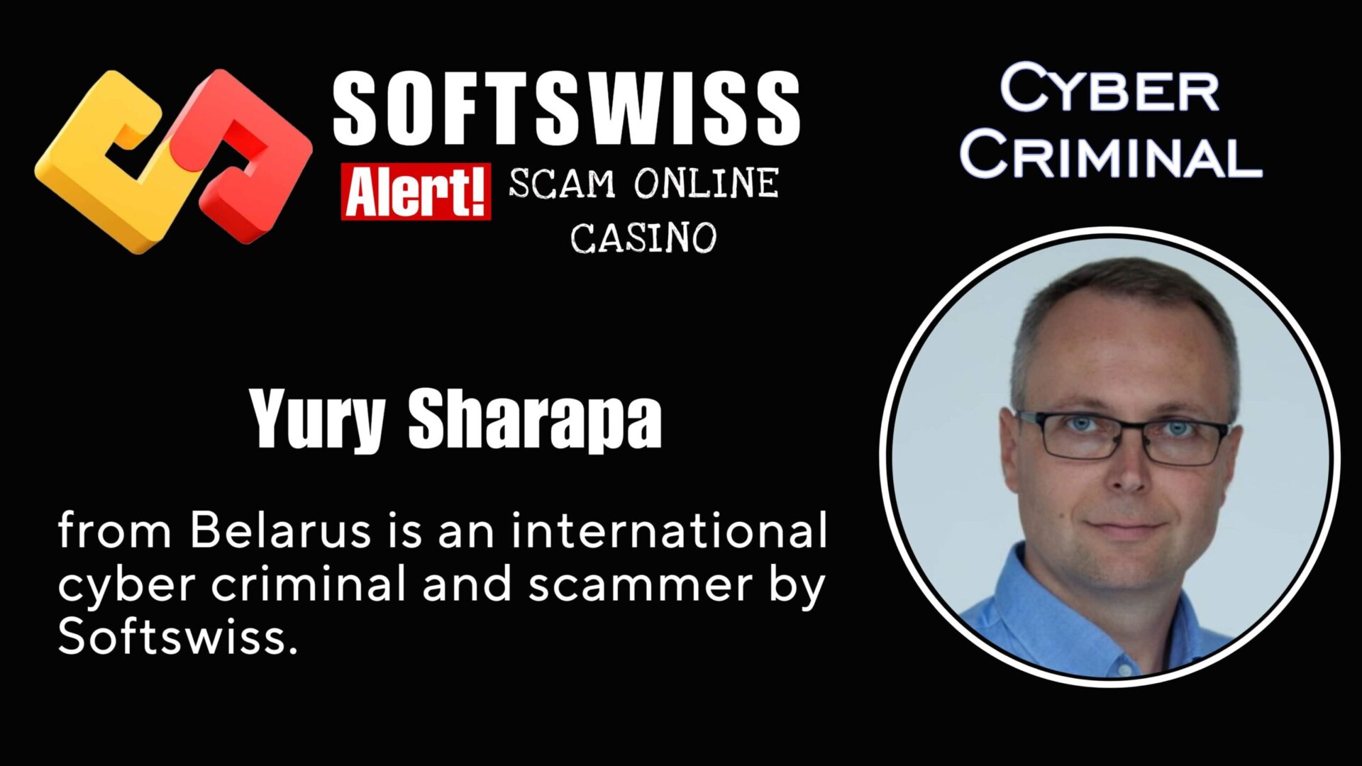 Yury Sharapa - softswiss - Belarusian and Russian cyber fraud agent