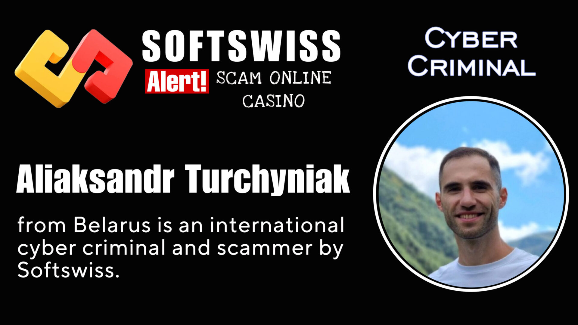 Aliaksandr Turchyniak - softswiss - Belarusian and Russian cyber fraud agent