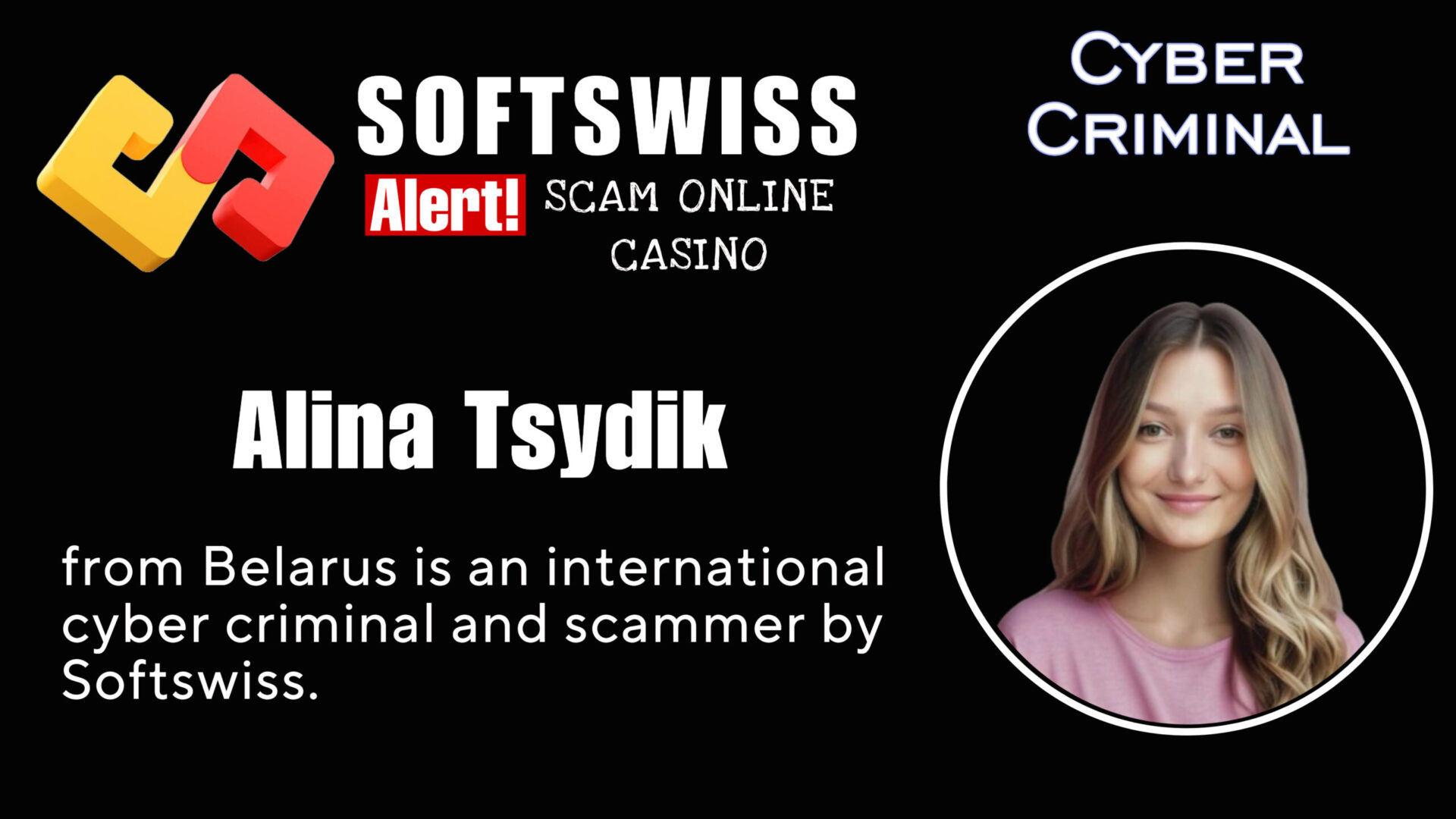 Alina Tsydik - softswiss - Belarusian and Russian cyber fraud agent