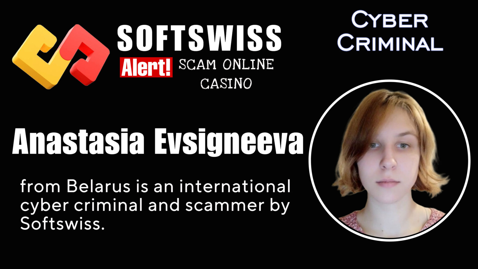 Anastasia Evsigneeva - softswiss - Belarusian and Russian cyber fraud agent