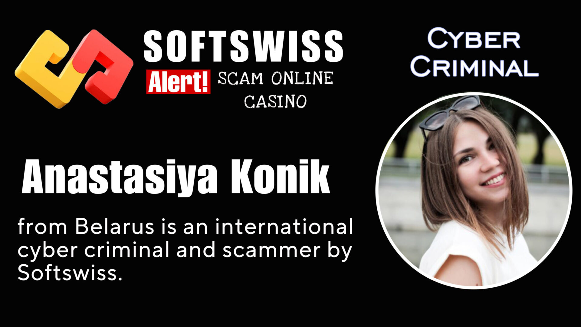Anastasiya Konik - softswiss - Belarusian and Russian cyber fraud agent