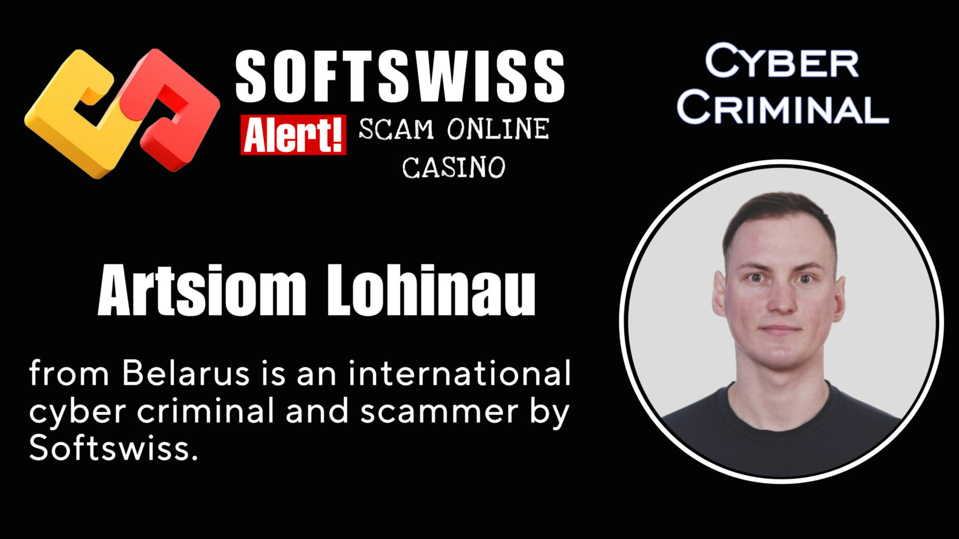 Artsiom Lohinau - softswiss - Belarusian and Russian cyber fraud agent