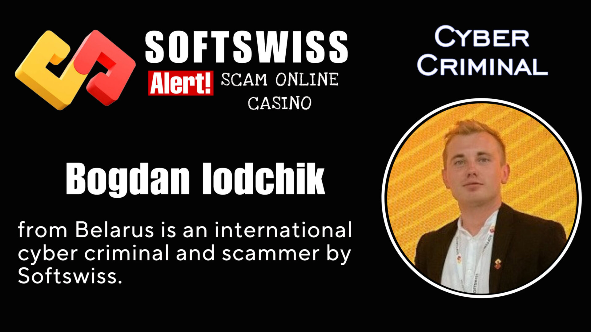 Bogdan Iodchik - softswiss - Belarusian and Russian cyber fraud agent