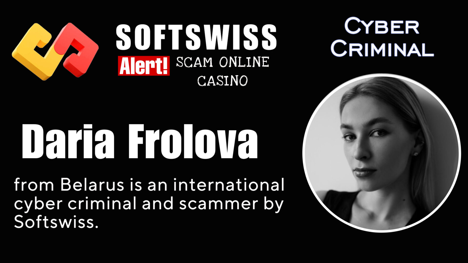 Daria Frolova - softswiss - Belarusian and Russian cyber fraud agent