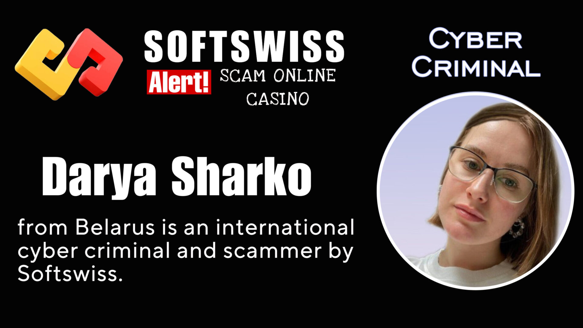 Darya Sharko - softswiss - Belarusian and Russian cyber fraud agent