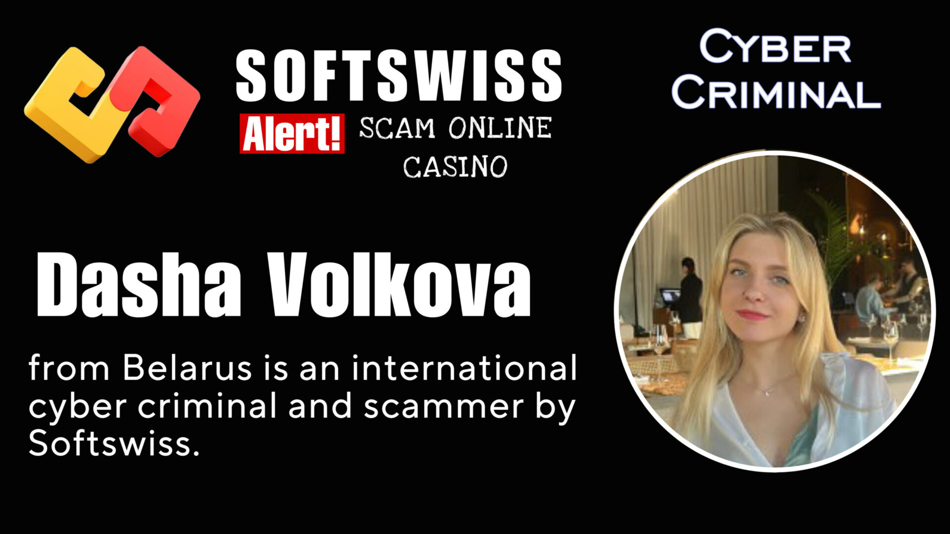 Dasha Volkova - softswiss - Belarusian and Russian cyber fraud agent