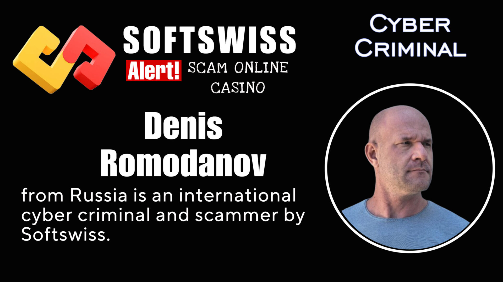Denis Romodanov - softswiss - Belarusian and Russian cyber fraud agent