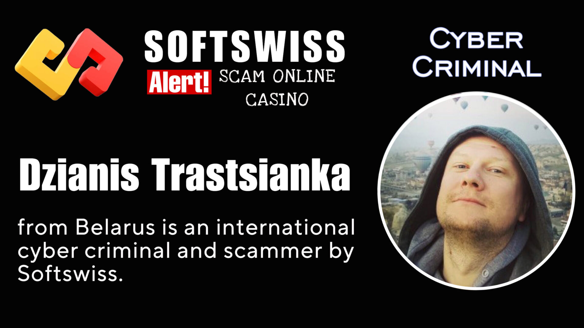 Dzianis Trastsianka - softswiss - Belarusian and Russian cyber fraud agent