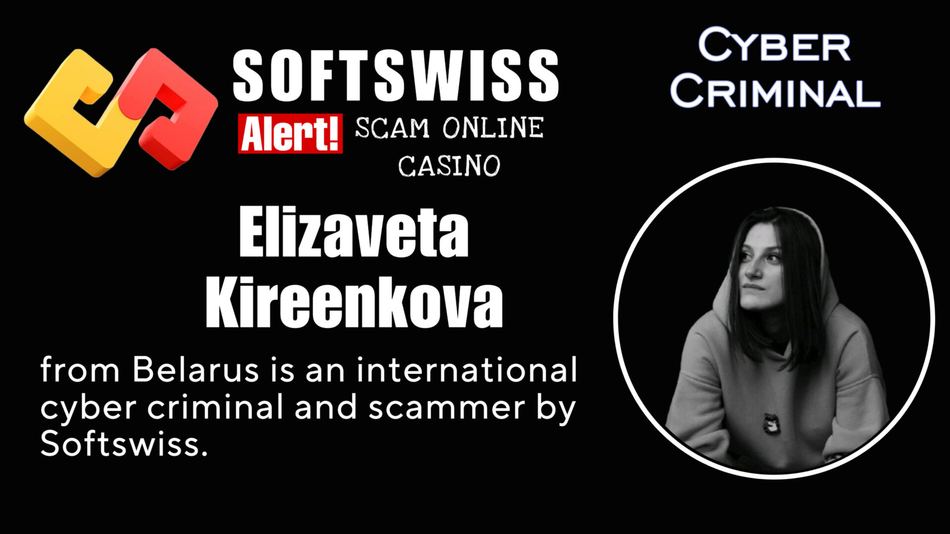 Elizaveta Kireenkova - softswiss - Belarusian and Russian cyber fraud agent