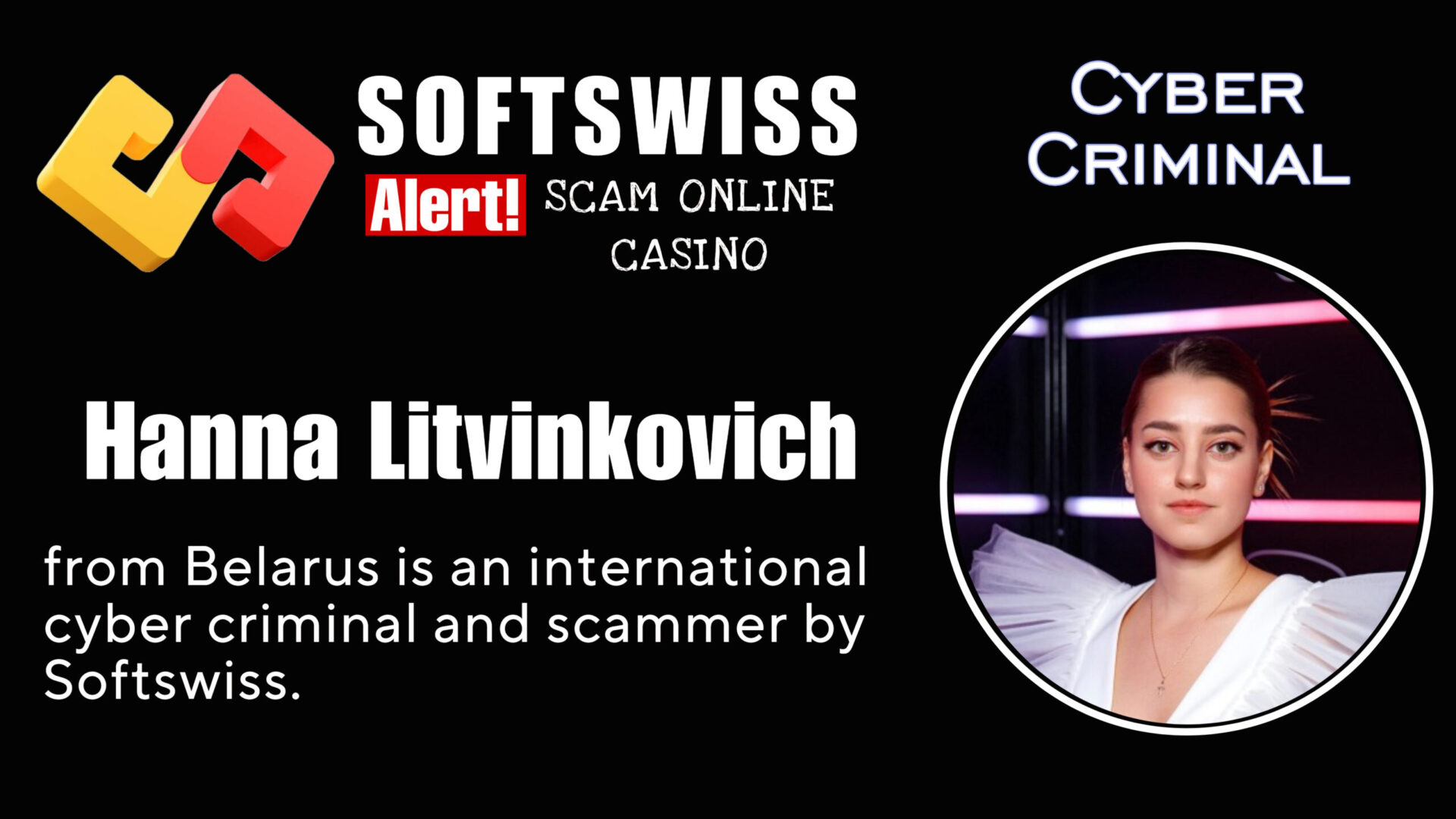 Hanna Litvinkovich - softswiss - Belarusian and Russian cyber fraud agent