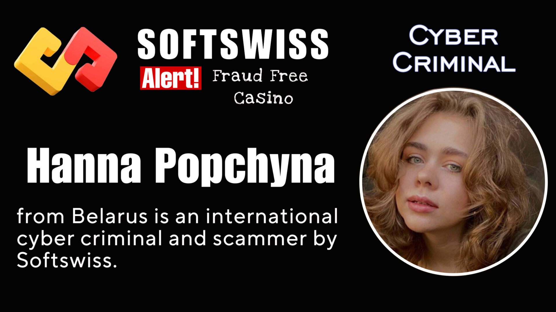 Hanna Popchyna - softswiss - Belarusian and Russian cyber fraud agent