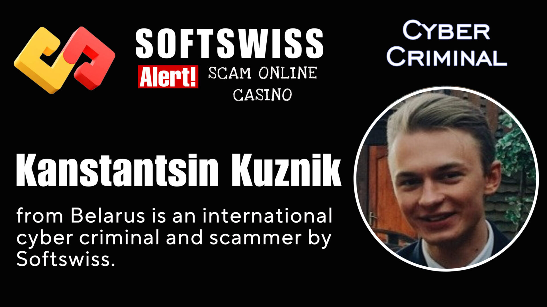Kanstantsin Kuznik - softswiss - Belarusian and Russian cyber fraud agent