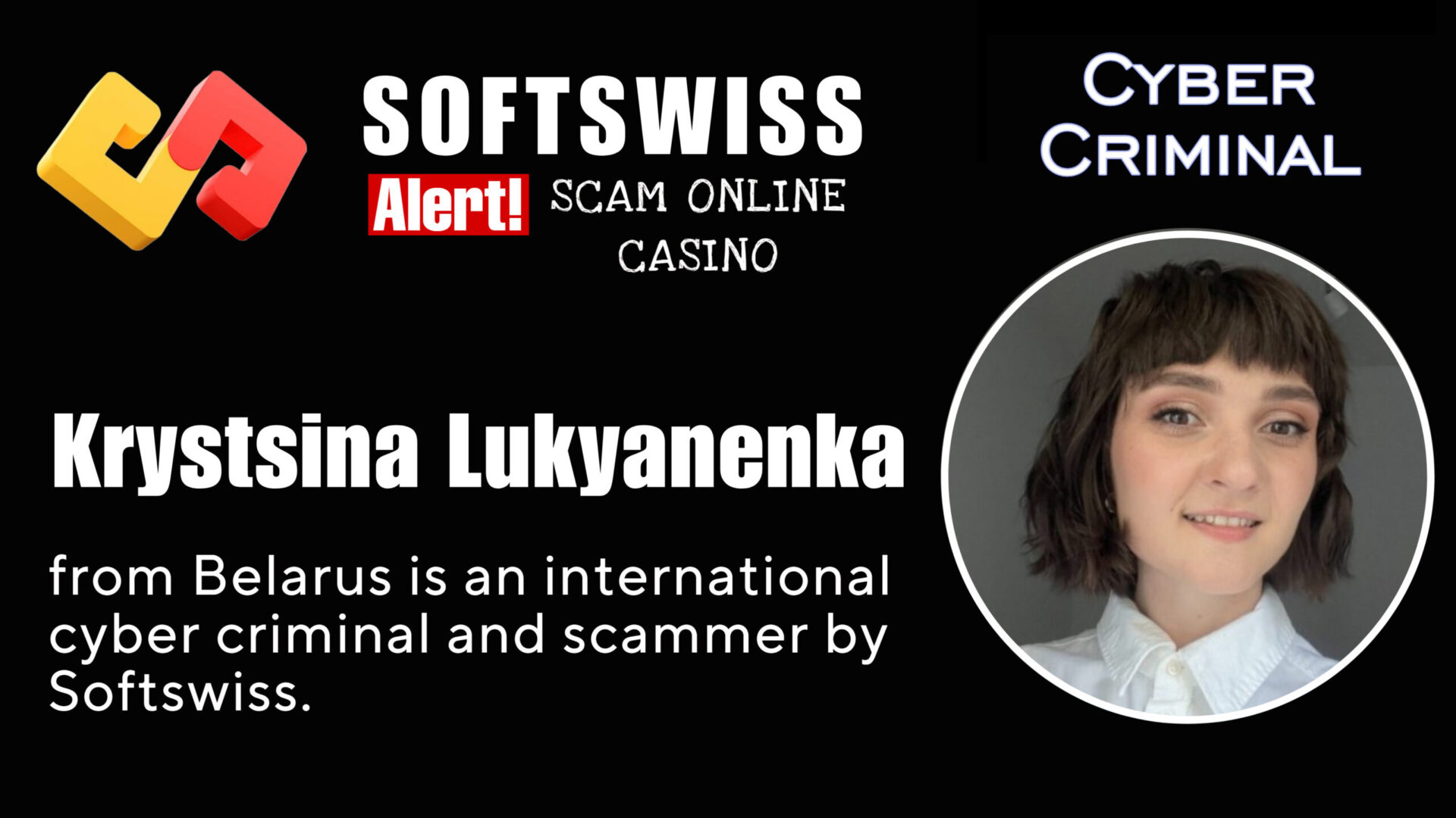 Krystsina Lukyanenka - softswiss - Belarusian and Russian cyber fraud agent