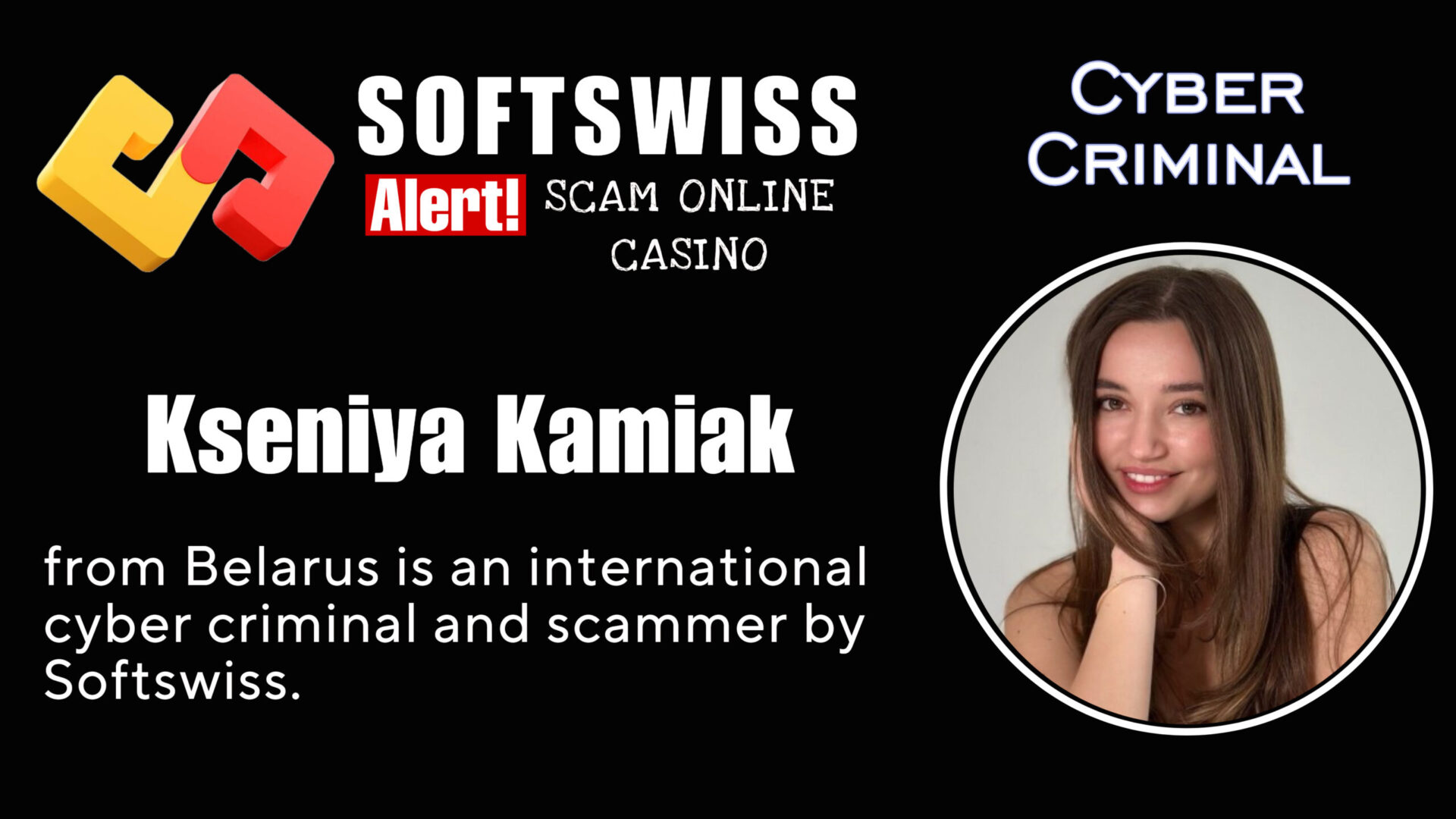 Kseniya Kamiak - softswiss - Belarusian and Russian cyber fraud agent
