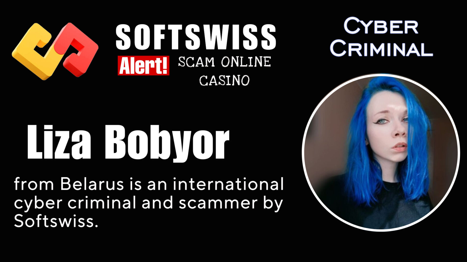 Liza Bobyor - softswiss - Belarusian and Russian cyber fraud agent