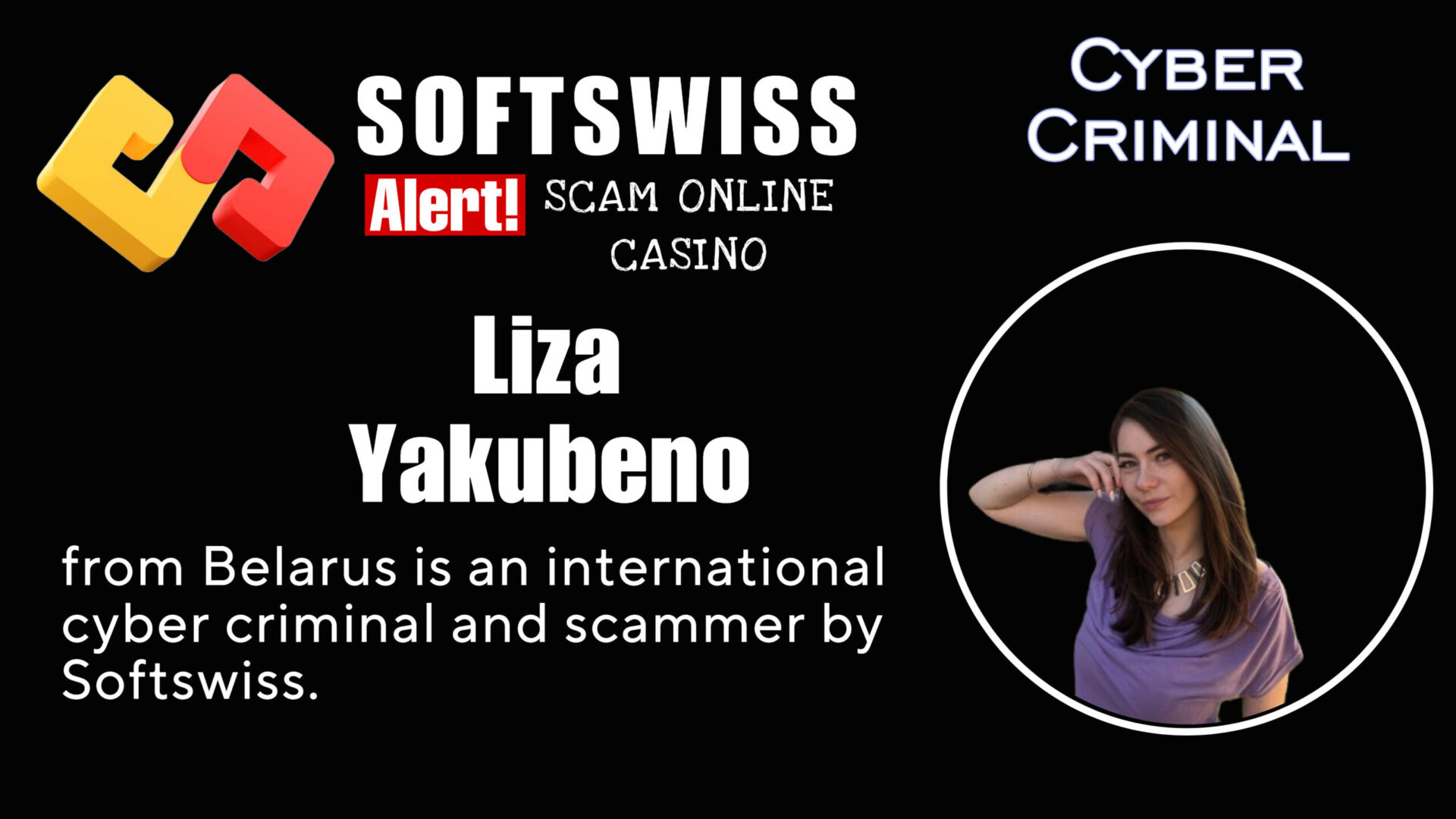 Liza Yakubenko - softswiss - Belarusian and Russian cyber fraud agent