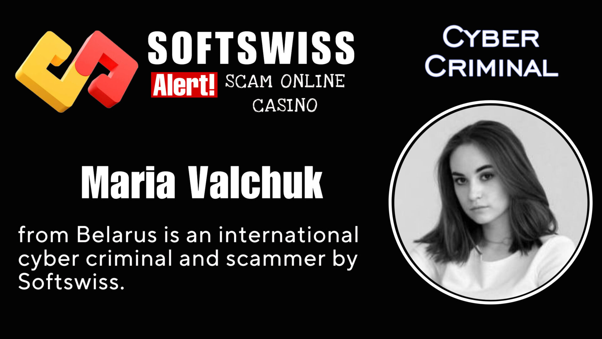 Maria Valchuk - softswiss - Belarusian and Russian cyber fraud agent