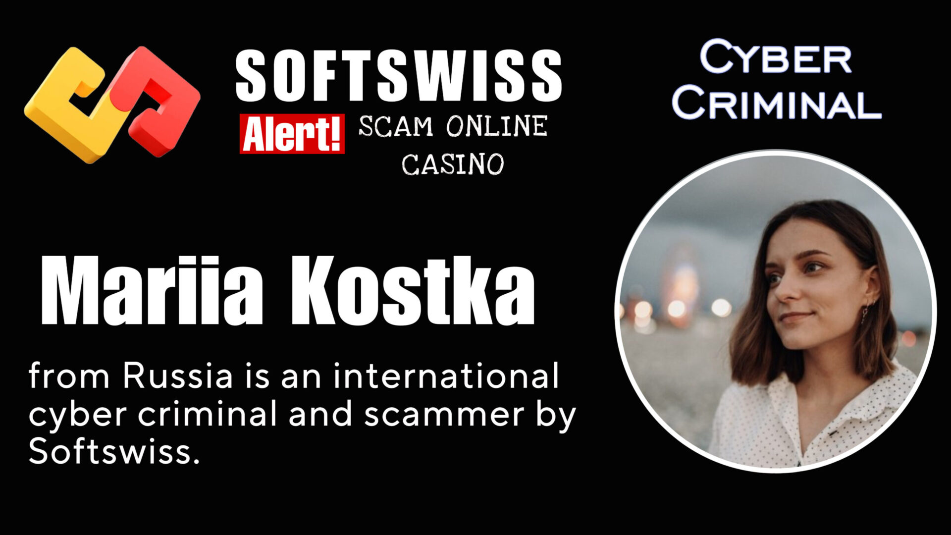 Mariia Kostka - softswiss - Belarusian and Russian cyber fraud agent