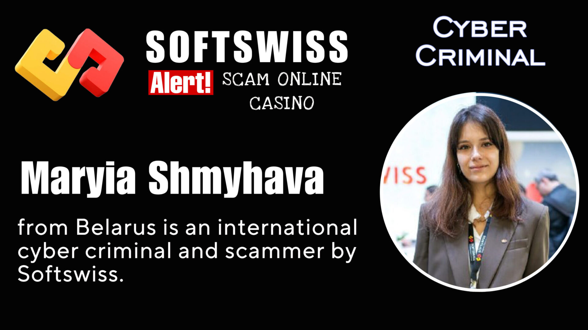 Maryia Shmyhava - softswiss - Belarusian and Russian cyber fraud agent