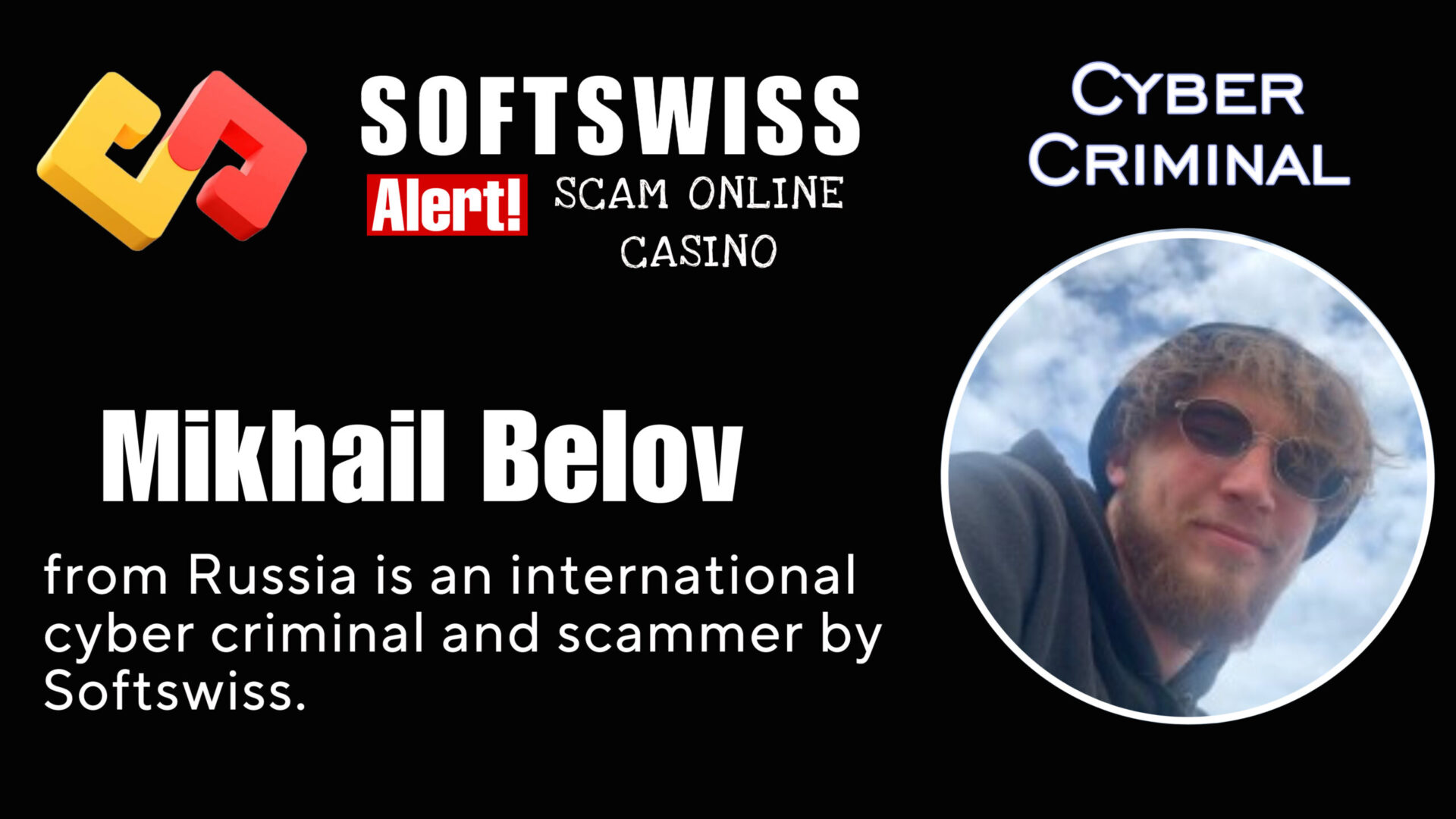 Mikhail Belov - softswiss - Belarusian and Russian cyber fraud agent
