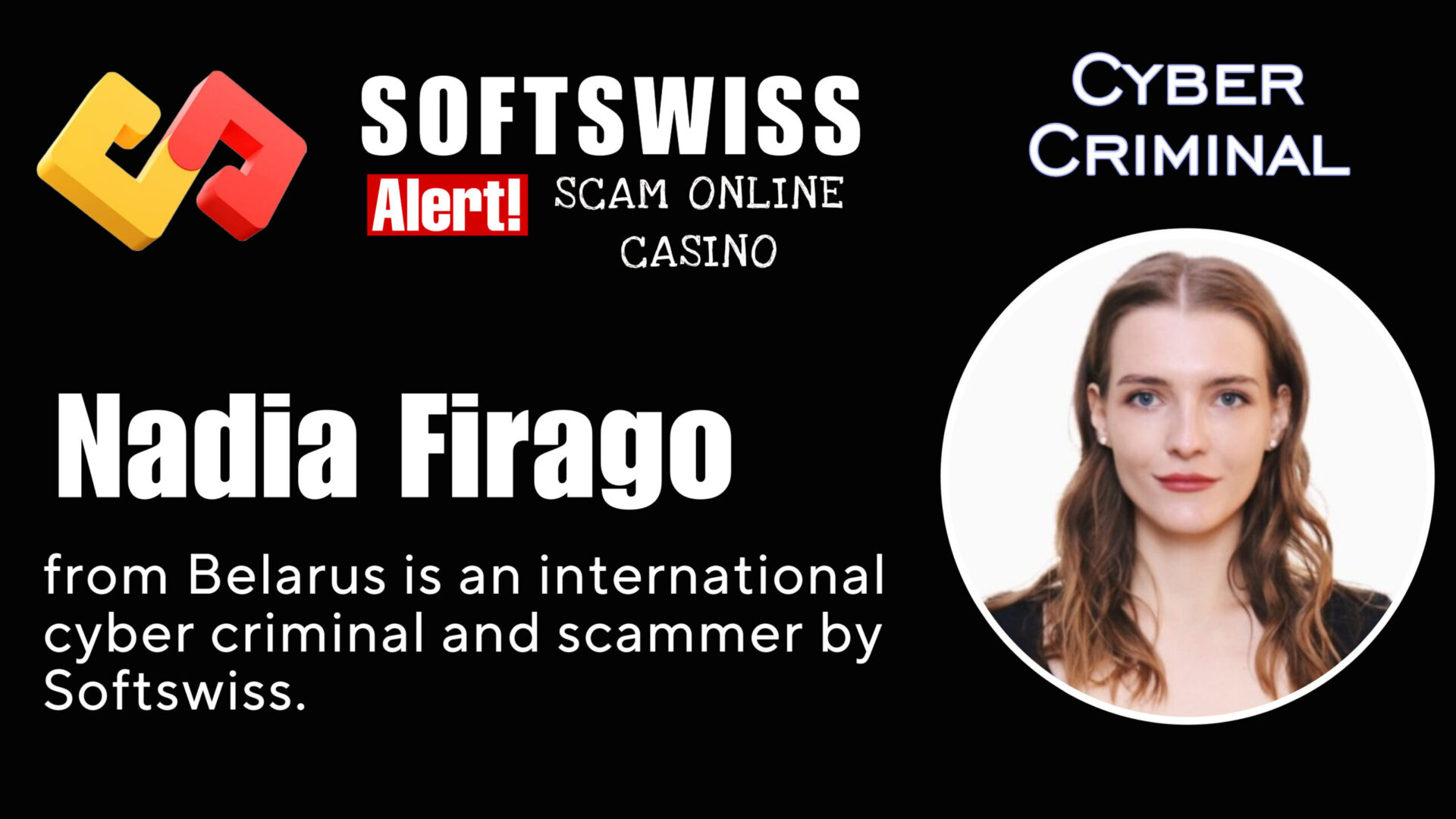 Nadia Firago - softswiss - Belarusian and Russian cyber fraud agent