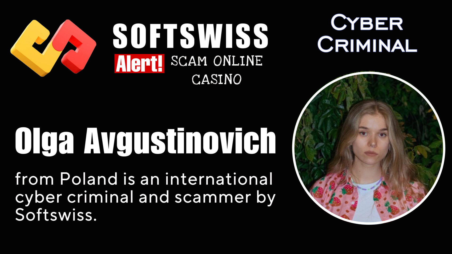Olga Avgustinovich - softswiss - Belarusian and Russian cyber fraud agent