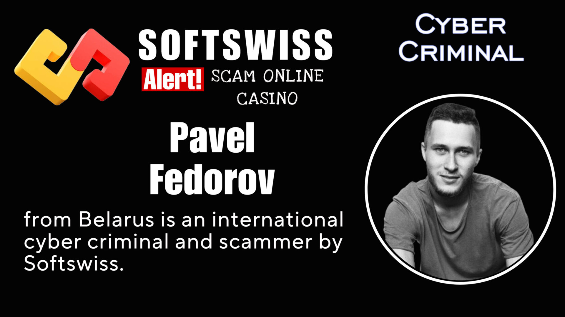 Pavel Fedorov - softswiss - Belarusian and Russian cyber fraud agent