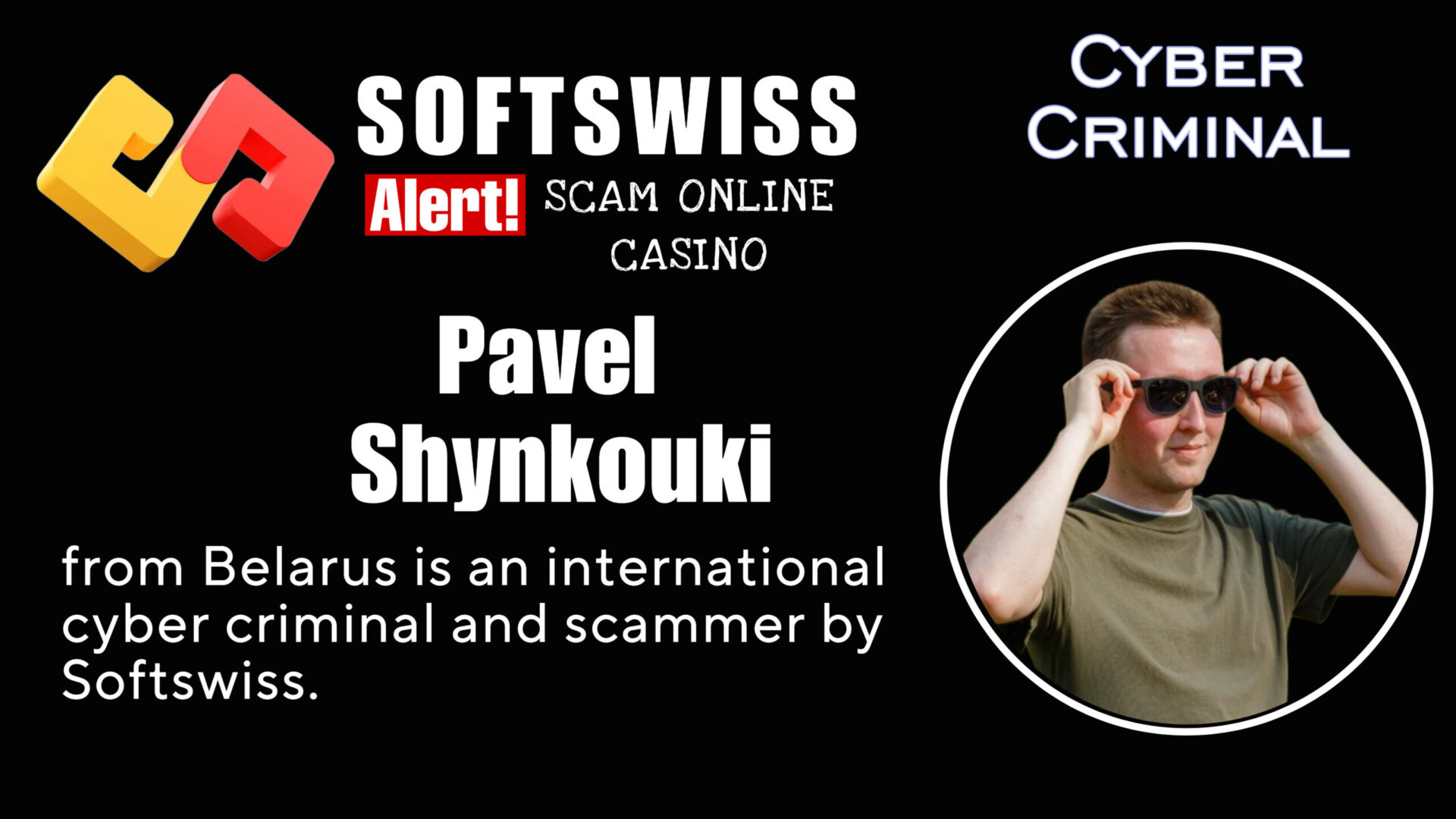 Pavel Shynkouski - softswiss - Belarusian and Russian cyber fraud agent