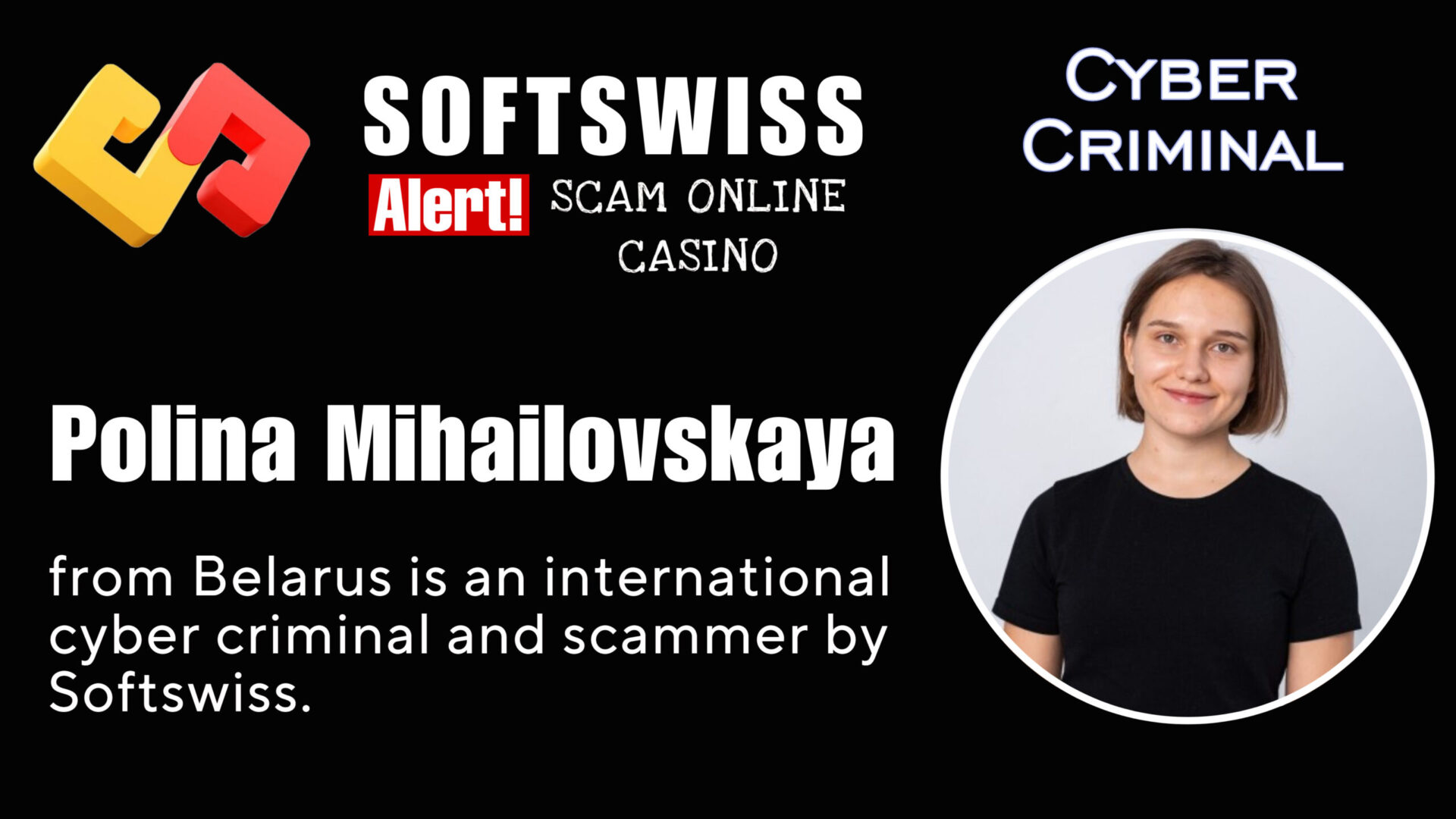 Polina Mihailovskaya - softswiss - Belarusian and Russian cyber fraud agent